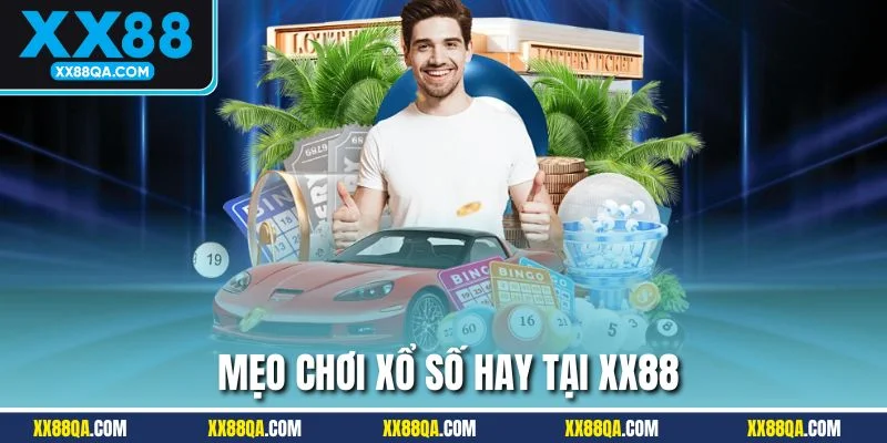 Mẹo chơi lô đề thắng lớn tại XX88