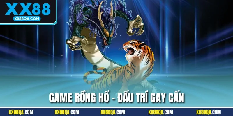 Tựa game rồng hổ luôn thu hút đông đảo người tham gia tại casino XX88